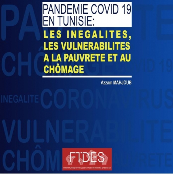 Pandémie COVID 19 en Tunisie : Les inégalités, les vulnérabilités à la pauvreté et au chômage